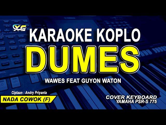 Dumes Karaoke Nada Cowok - Koplo (WAWES Feat GUYON WATON)