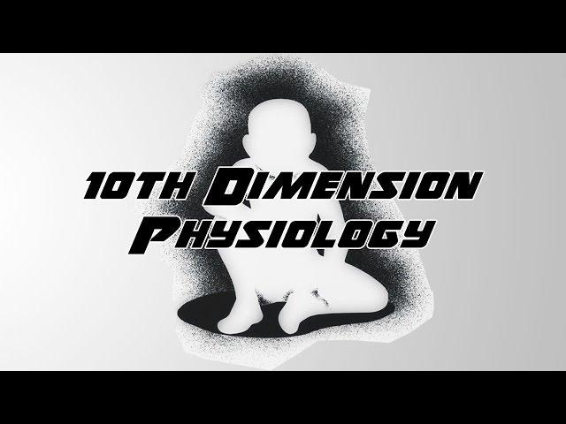 All Powers - 10th Dimension Physiology