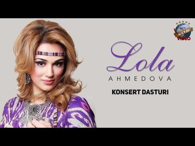 Lola Ahmedova konsert dasturi