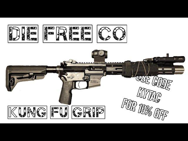 The Kung Fu Grip from Die Free Co - Upgrading to Excellence