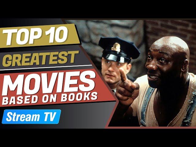 Top 10 Greatest Movies Based on Books