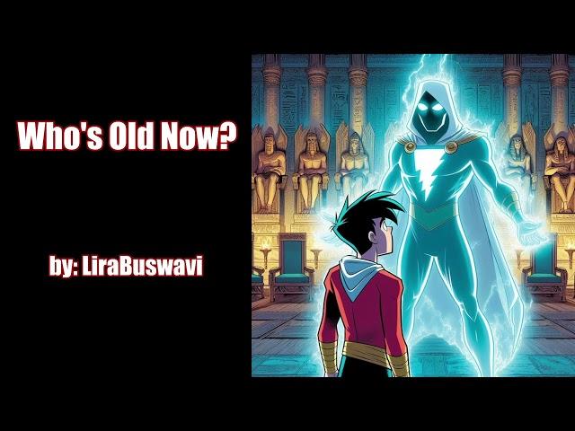 Who's Old Now? (Danny Phantom Captain Marvel DC Justice League PODFIC) Chapter 1