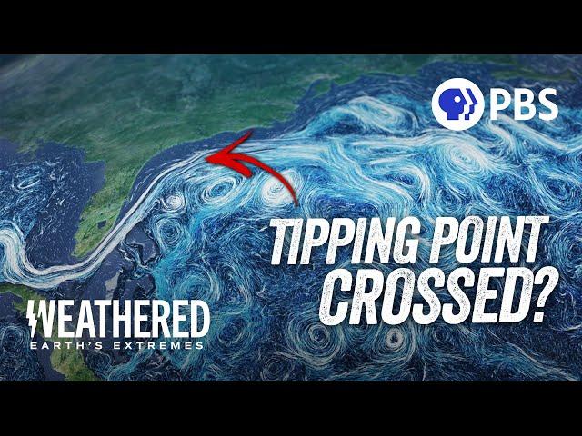 Is This Crucial Ocean Current About to COLLAPSE? | Weathered: Earth’s Extremes