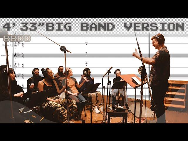 4'33" by John Cage - *Big Band Jazz Arrangement* (The 8-Bit Big Band April 1st 2025)