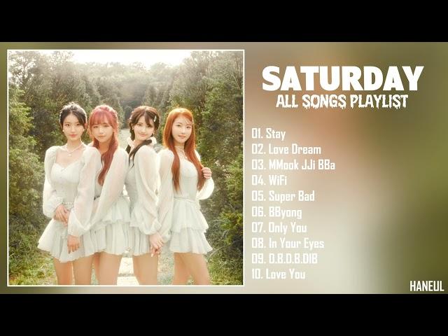 SATURDAY ALL SONGS PLAYLIST 2023 | 세러데이 노래 모음