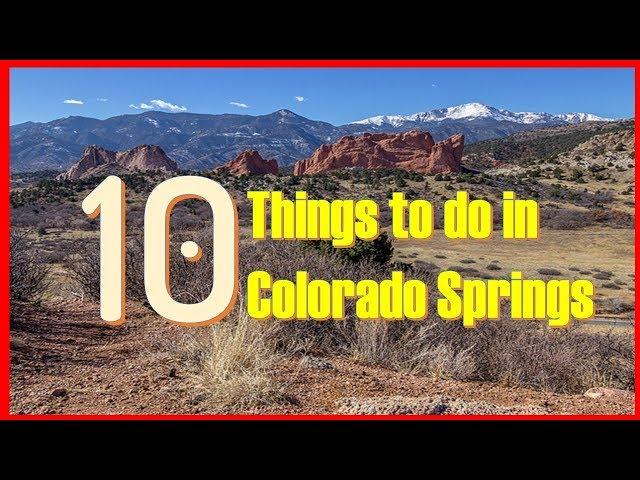 TOP 10: Things To Do In Colorado Springs