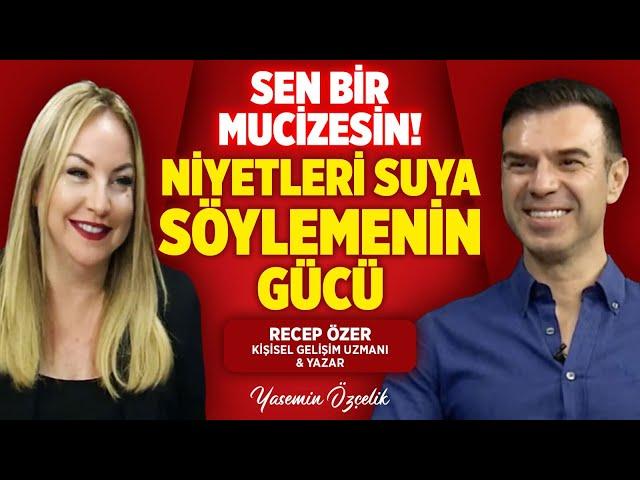 NİYETLERİNİ SUYA SÖYLE... BOLLUK BEREKET VE RUH EŞİ ÇALIŞMASI | Recep Özer - Yasemin Özçelik