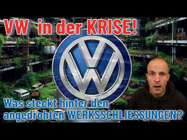 VW in der Krise: Was steckt hinter den angedrohten WERKSSCHLIESSUNGEN?