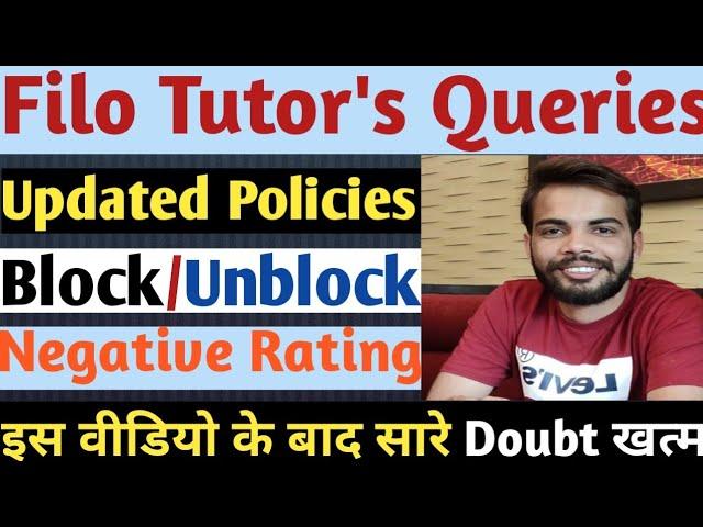 Filo tutor Policy Update | Filo tutor negative rating | Filo tutor account block/unblock |Filo tutor