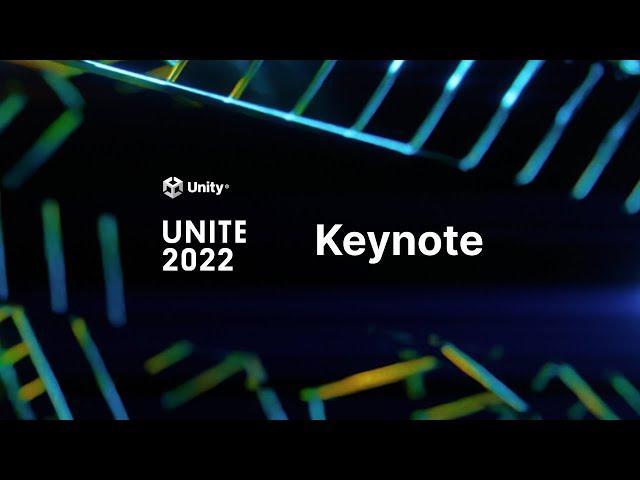 Unite 2022 Keynote | Unity