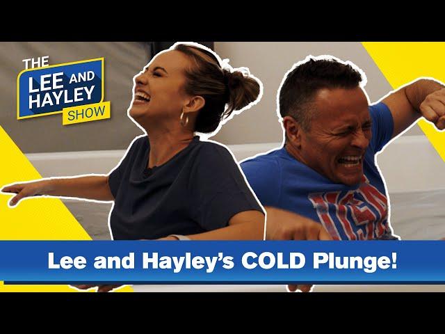 Cold Water Plunge | The Lee and Hayley Show