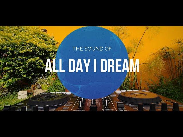 The SOUND of ALL DAY I DREAM ️ Secrets ID from Lee Burridge, Roy Rosenfeld, Gorje Hewek, Tim Green.