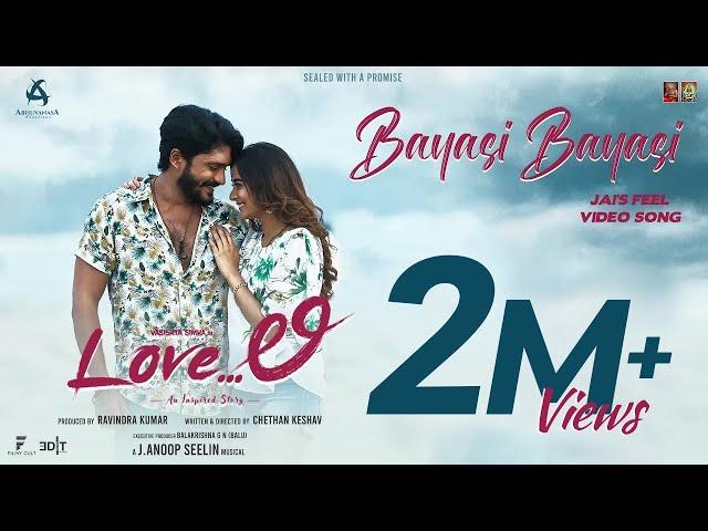 Bayasi Bayasi Video Song - LoveLi | Vasishta Simha | J Anoop Seelin | Abhuvanasa Creations