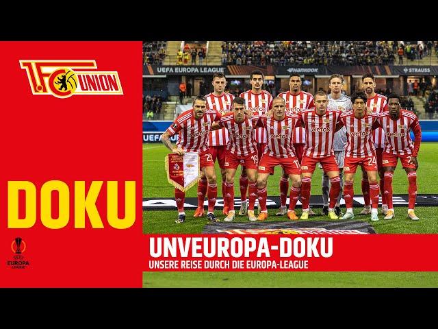 UNVEUROPA - Die ganze Doku! | UEFA Europa League | 1. FC Union Berlin