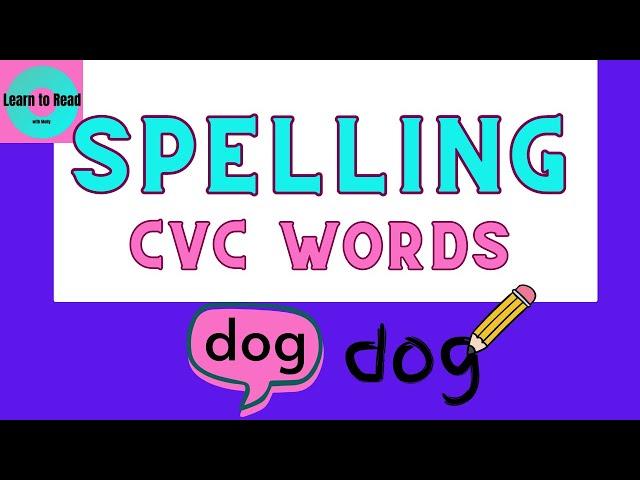 Spelling CVC Words / Interactive Spelling Practice / Kindergarten / First Grade / Spelling / CVC