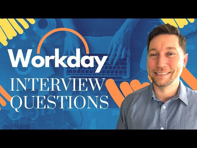 Workday Interview Questions with Answer Examples