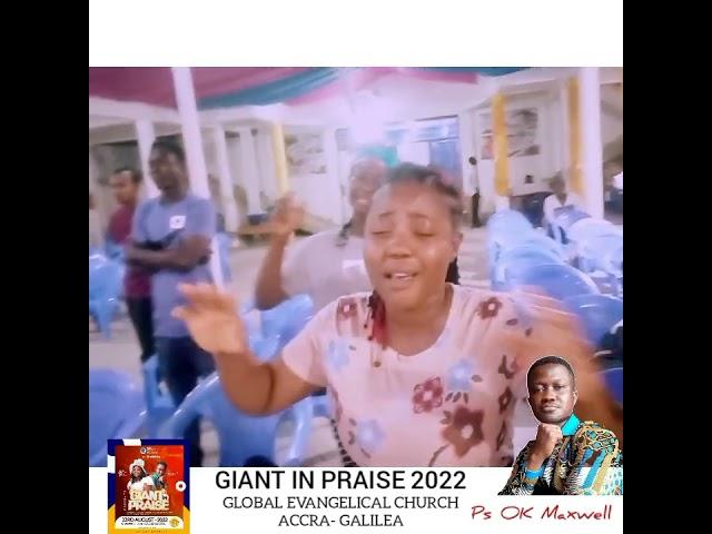 Ps. Maxwell @ GIANTS IN PRAISE 2022..Accra Galilea