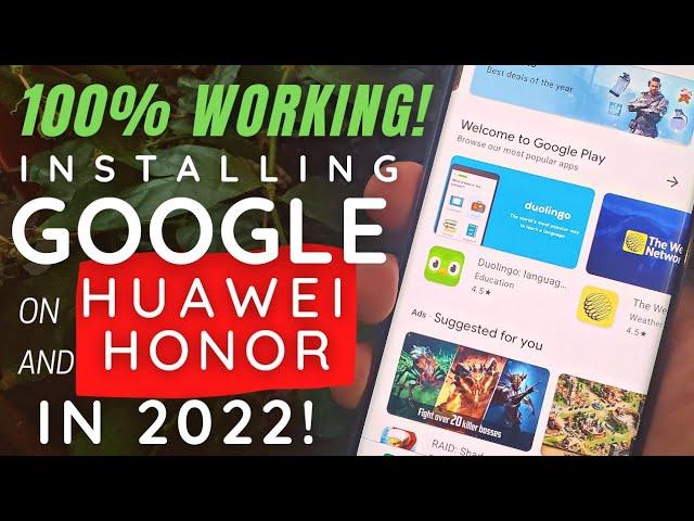 How to install Google on Huawei/Honor phones in 2022? (No flashing needed!)