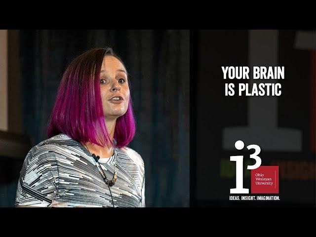 Your Brain is Plastic