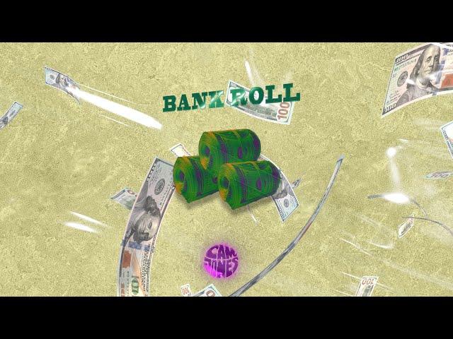 Cam Jones - Bankroll (Official Visualizer)