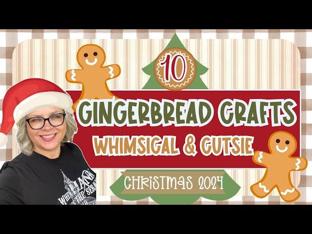  ️ 10 Gingerbread Crafts Whimsical & Cutsie Rustic Country Crafts to create this year!!