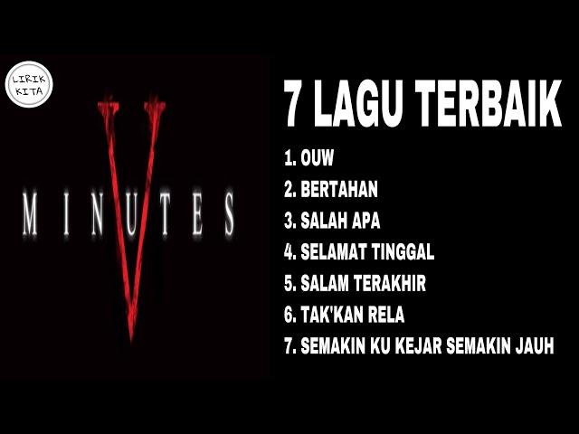 FIVE MINUTES (Lirik Lagu) 7 LAGU TERBAIK PILIHAN LIRIK KITA 7