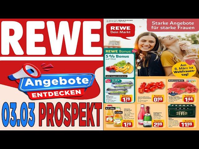 REWE Werbung Prospekt | Prospekte Angebote  | Gültig von 03.03.2025