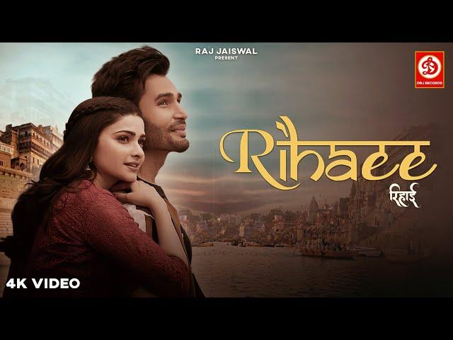 Rihaee | Yasser Desai Feat. Prachi Desai & Rohit Khandelwal | Navjit B | Raj Jaiswal