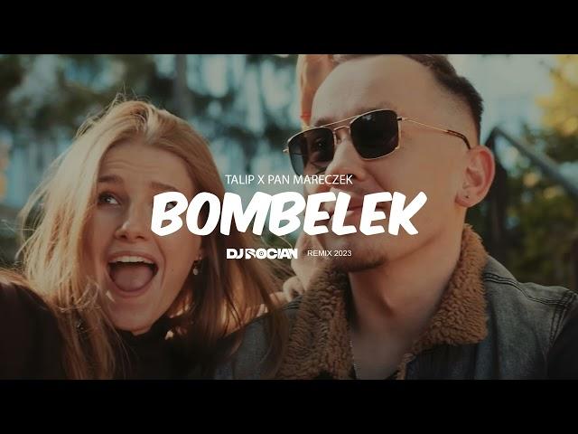 TALIP X PAN MARECZEK - BOMBELEK ( DJ BOCIAN REMIX ) 2023