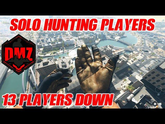 Solo Hunting Players in DMZ… Again