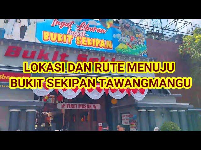 Lokasi Dan Rute Menuju Bukit Sekipan Tawangmangu1