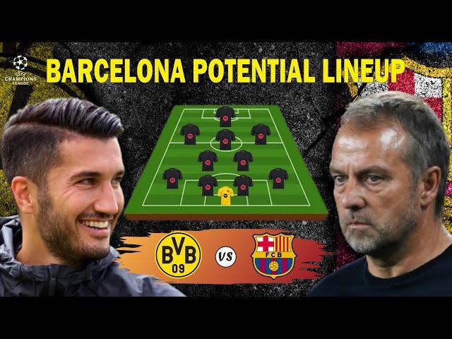  BORUSSIA DORTMUND VS BARCELONA  BARCELONA POTENTIAL LINEUP PREDICTIONS  CHAMPIONS LEAGUE WEEK 6