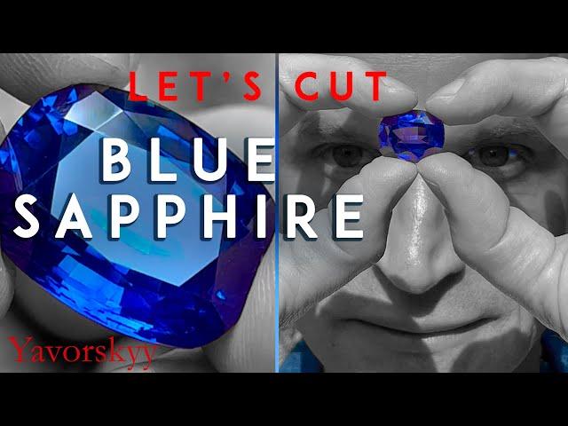 BLUE SAPPHIRE  Let’s cut the gem over 30 carat together with Yavorskyy  All episodes in one!