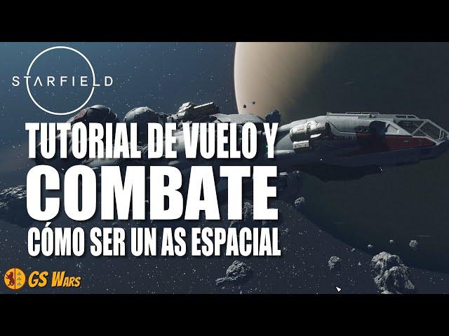 STARFIELD - Guía de Vuelo y Combate en Starfield  [TUTORIAL COMPLETO]