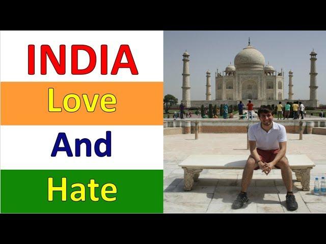 Why I Love and Hate India