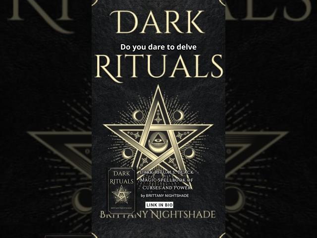"Dark Rituals" by Brittany Nightshade #DarkMagic #BrittanyNightshade #MagicSpellbook #Witchcraft