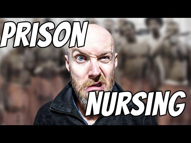 What's it like WORKING AS A PRISON NURSE!?