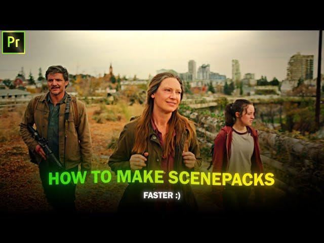 how to make scenepacks (faster) ;premiere pro