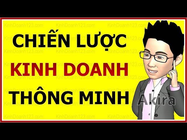 CHIẾN LƯỢC KINH DOANH THÔNG MINH HIỆU QUẢ: Làm Cá Lớn trong Ao Nhỏ