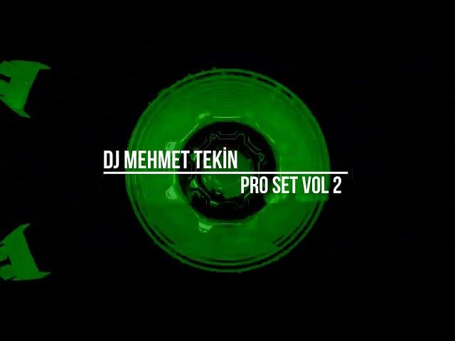 Dj Mehmet Tekin - Pro Set Vol 2 - 2024