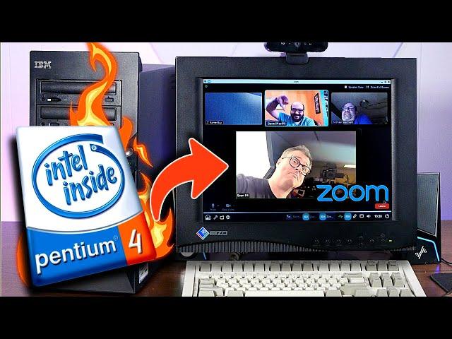 Using a Pentium 4 on a Zoom Call