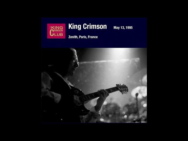 King Crimson - Discipline (May 13, 1995)