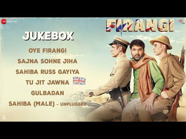 Firangi - Full Movie Audio Jukebox | Kapil Sharma & Ishita Dutta | Jatinder Shah