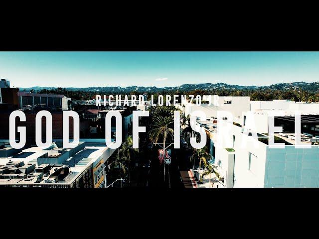 Richard Lorenzo Jr. - God Of Israel (Official Music Video)