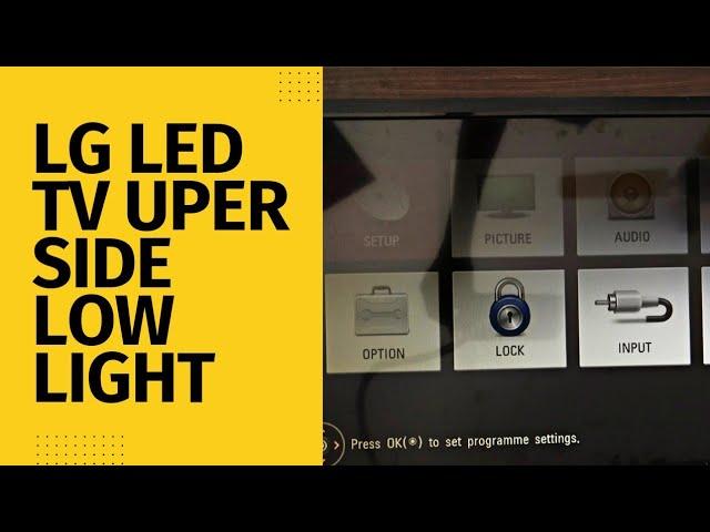 Lg Led tv low light problem fixed | LG led tv dim screen fix