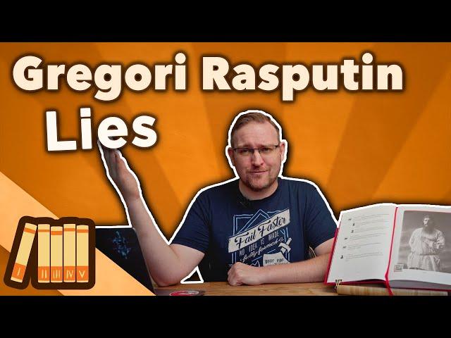 Grigori Rasputin - LIES - Russian History - Extra History