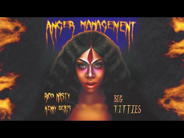 Rico Nasty & Kenny Beats - Big Titties feat. Baauer and EarthGang [Official Audio]