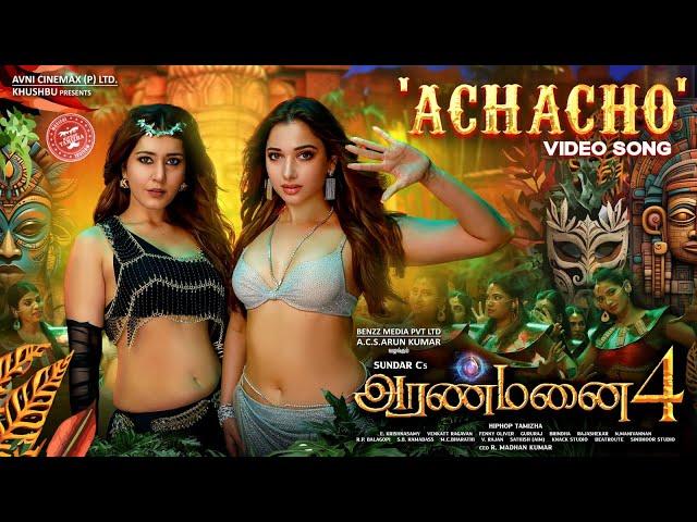 Achacho - Promo Song | Aranmanai 4  | Sundar.C | Tamannaah | Raashii Khanna | Hiphop Tamizha