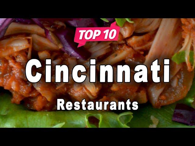 Top 10 Restaurants to Visit in Cincinnati, Ohio | USA - English