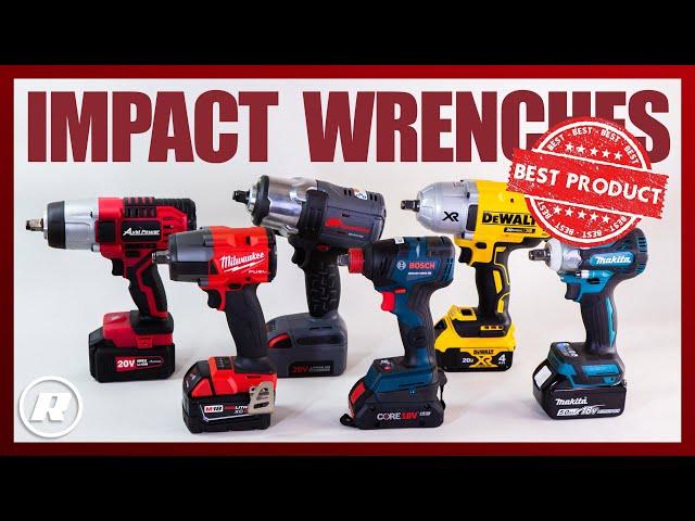 The BEST Impact Wrenches: COMPARISON TEST